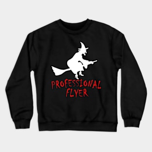 PROFESSIONAL FLYER HALLOWEEN 2017 TEE GIFT Crewneck Sweatshirt